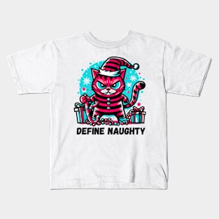 Define Naughty - Funny Naughty Cat Christmas Kids T-Shirt